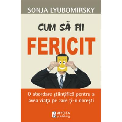 Cum sa fii fericit